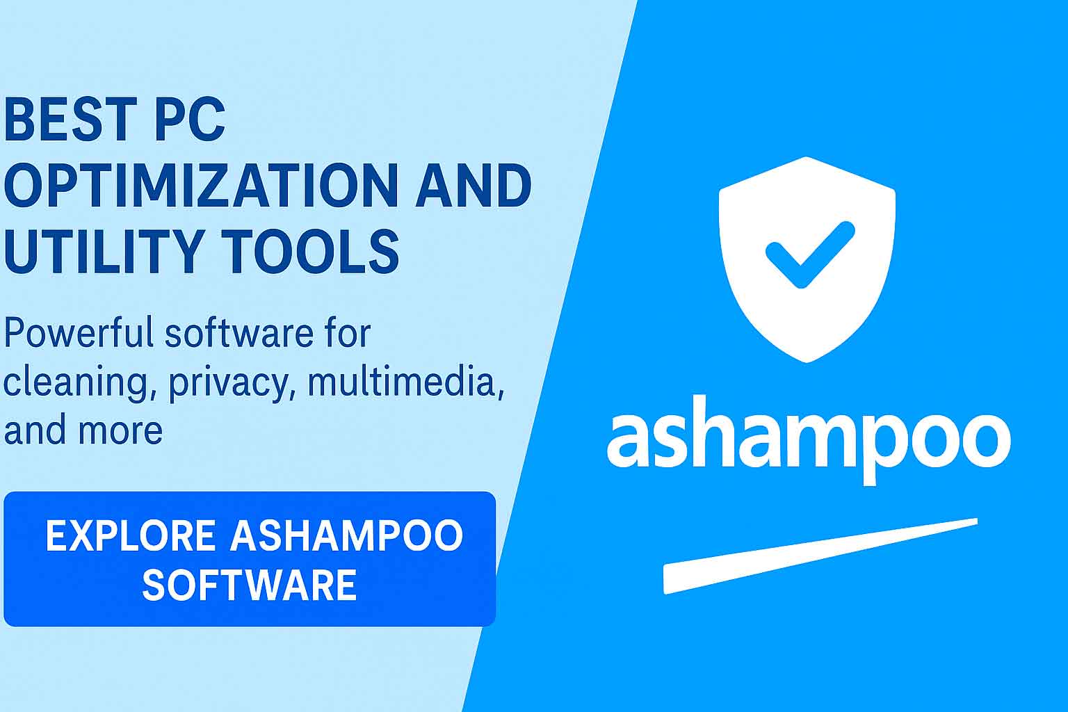 Best PC Optimization and Utility Tools – Why We Recommend Ashampoo